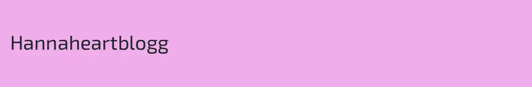Hannaheartblogg