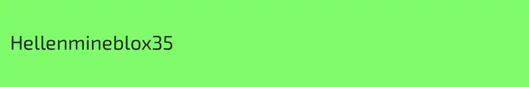 Hellenmineblox35