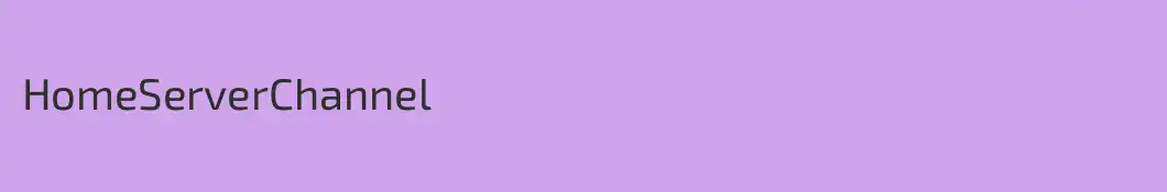 HomeServerChannel