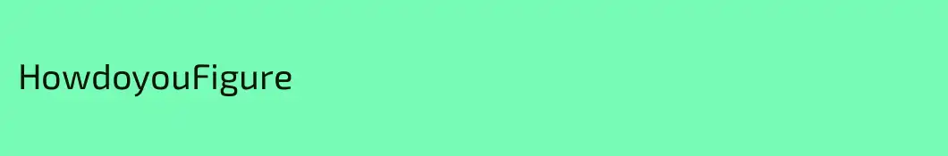 HowdoyouFigure
