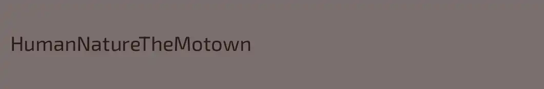 HumanNatureTheMotown