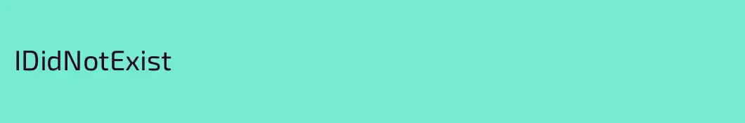IDidNotExist
