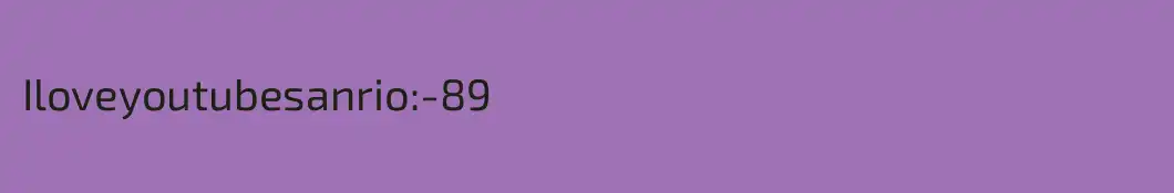 Iloveyoutubesanrio:-89