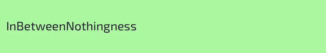 InBetweenNothingness