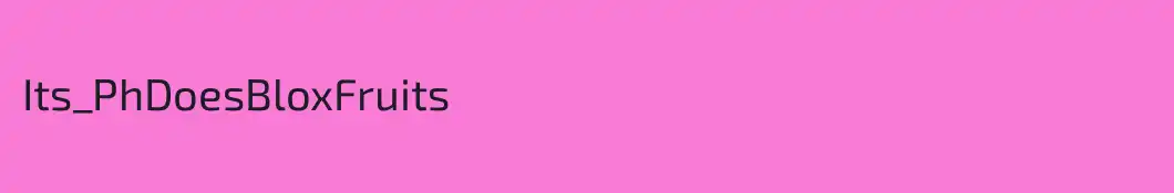 Its_PhDoesBloxFruits