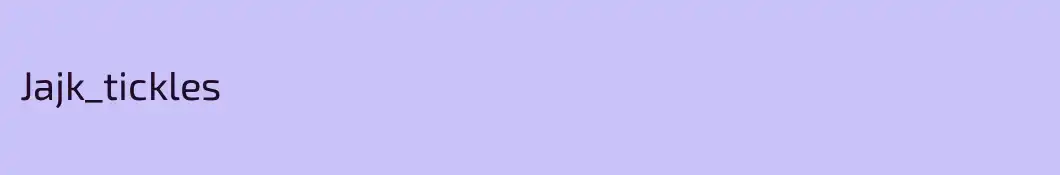 Jajk_tickles