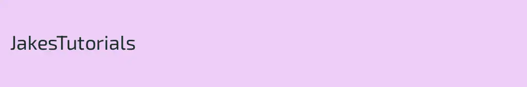 JakesTutorials