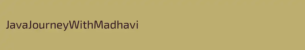 JavaJourneyWithMadhavi