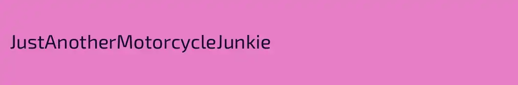 JustAnotherMotorcycleJunkie