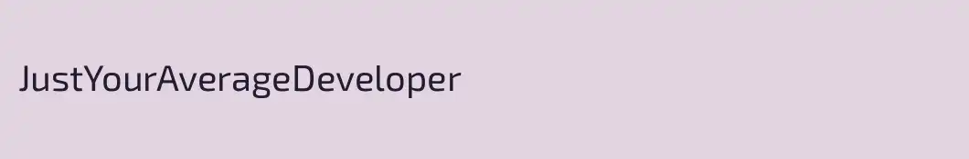 JustYourAverageDeveloper