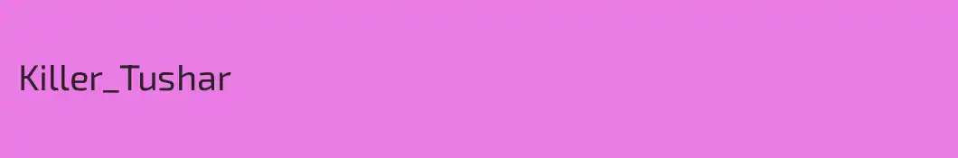 Killer_Tushar