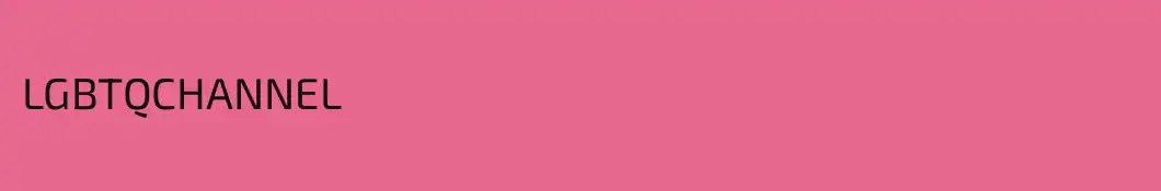 LGBTQ
CHANNEL