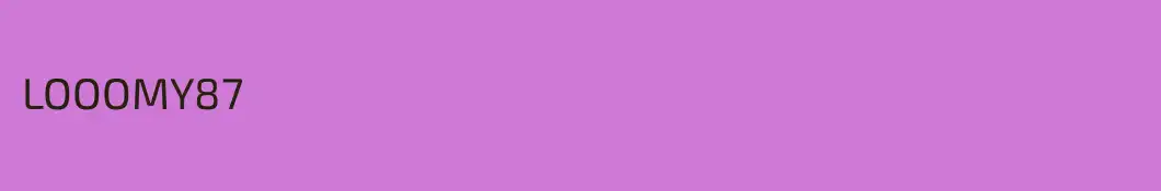 LOOOMY87