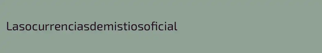 Lasocurrenciasdemistiosoficial