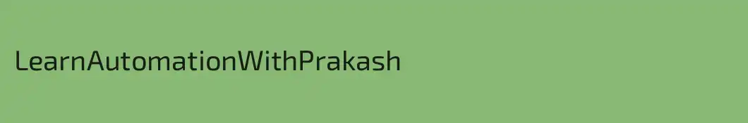 LearnAutomationWithPrakash
