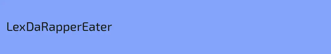 LexDaRapperEater