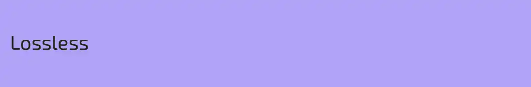 Lossless
