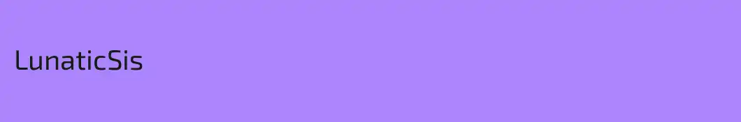 LunaticSis