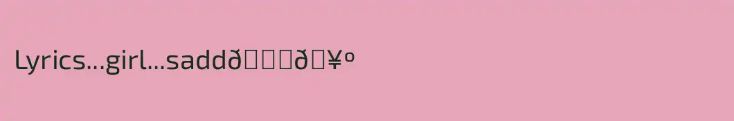 Lyrics...girl...sadd💔🥺