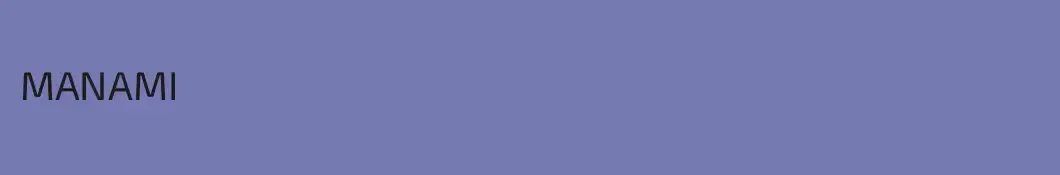 MANAMI