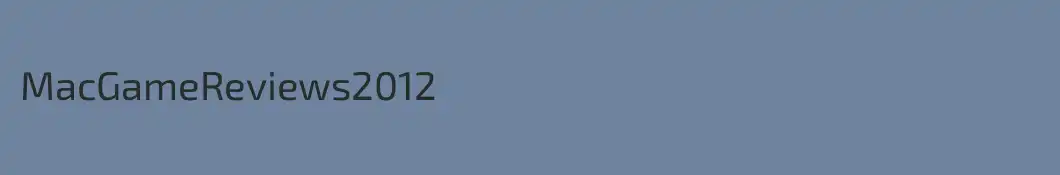 MacGameReviews2012
