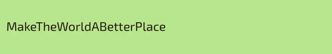 MakeTheWorldABetterPlace