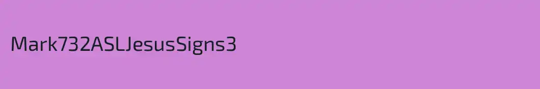 Mark732ASLJesusSigns3