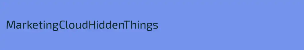 MarketingCloudHiddenThings
