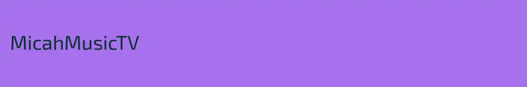 MicahMusicTV