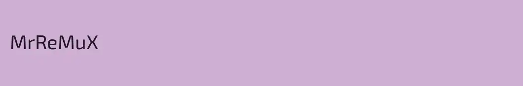 MrReMuX