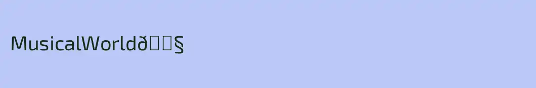 MusicalWorld🎧