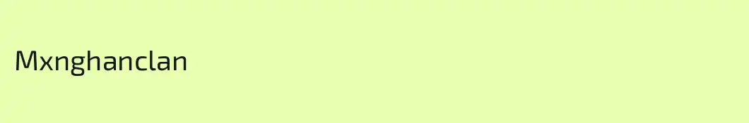 Mxnghanclan