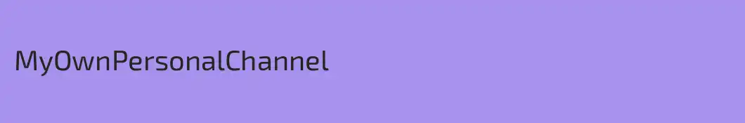 MyOwnPersonalChannel