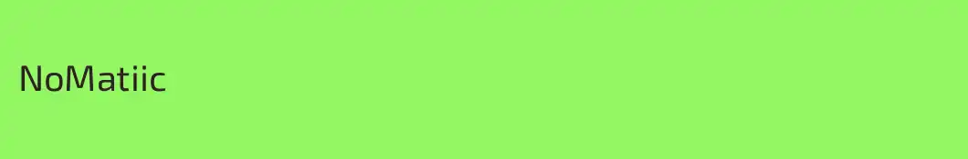 NoMatiic
