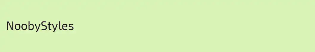 NoobyStyles