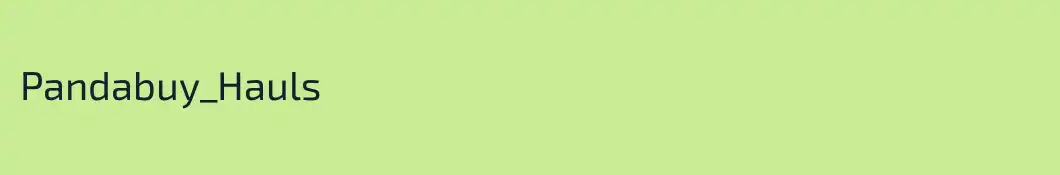Pandabuy_Hauls