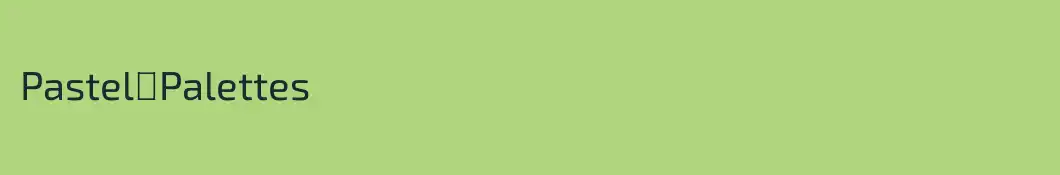 Pastel＊Palettes