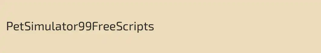 PetSimulator99FreeScripts