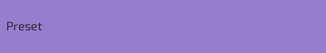 Preset