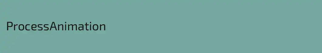 ProcessAnimation