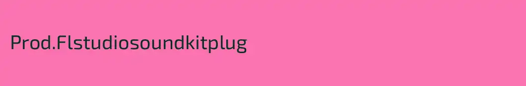 Prod.Flstudiosoundkitplug