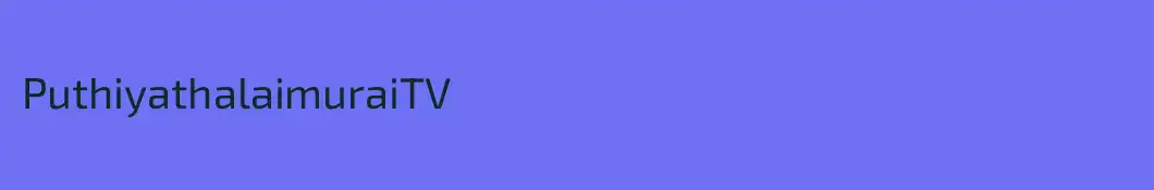 PuthiyathalaimuraiTV