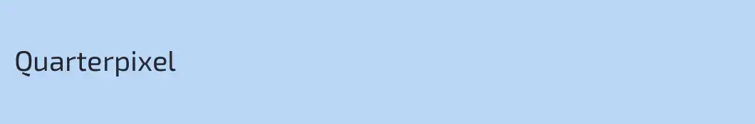 Quarterpixel