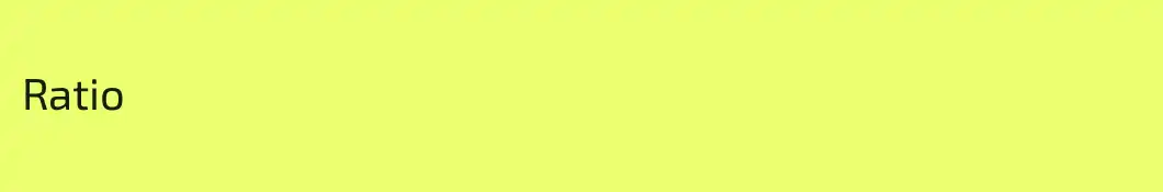Ratio