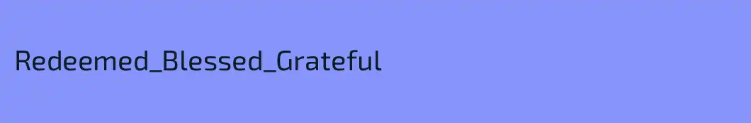 Redeemed_Blessed_Grateful