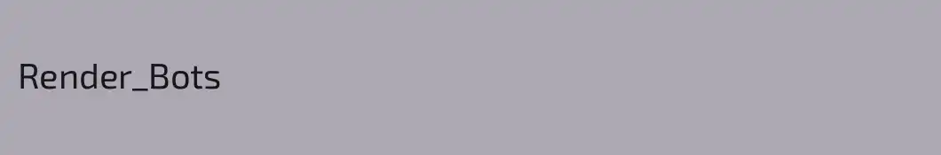 Render_Bots