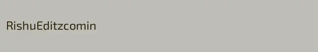 RishuEditzcomin