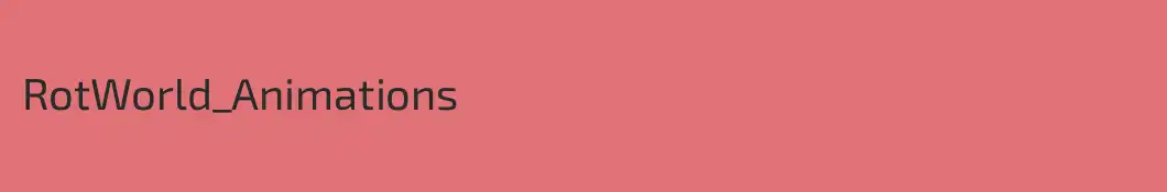RotWorld_Animations