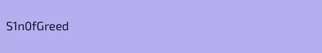 S1n0fGreed