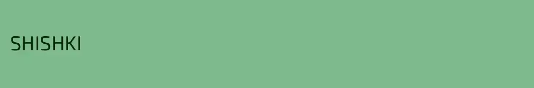 SHISHKI